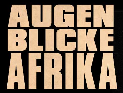 Augen Blicke Afrika